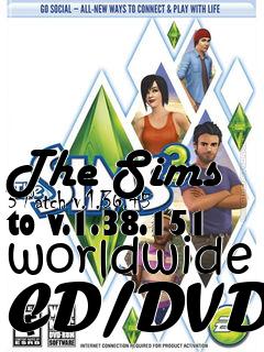 Box art for The Sims 3 Patch v.1.36.45 to v.1.38.151 worldwide CD/DVD
