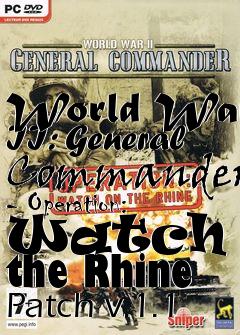 Box art for World War II: General Commander - Operation: Watch on the Rhine Patch v.1.1