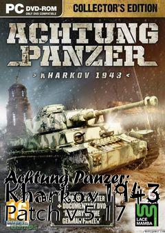 Box art for Achtung Panzer: Kharkov 1943 Patch v.5.17