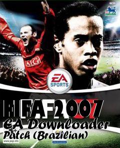 Box art for FIFA 2007 EA Downloader Patch (Brazilian)