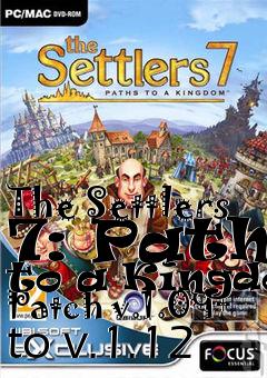 Box art for The Settlers 7: Paths to a Kingdom Patch v.1.09+ to v.1.12