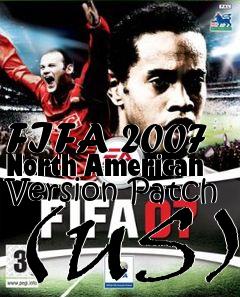 Box art for FIFA 2007 North American Version Patch (US)