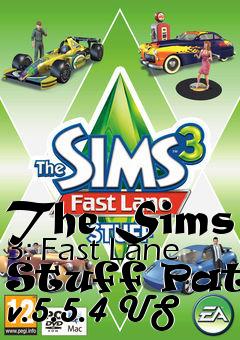 Box art for The Sims 3: Fast Lane Stuff Patch v.5.5.4 US