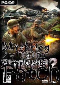 Box art for Blitzkrieg 2 v1.30 to v1.40 Russian Patch