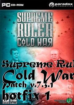 Box art for Supreme Ruler: Cold War Patch v.7.3.1 hotfix 1