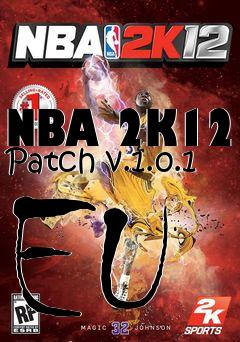 Box art for NBA 2K12 Patch v.1.0.1 EU