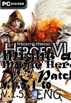 Box art for Might and Magic Heroes VI Patch v.1.5.1 to v.1.5.2 ENG