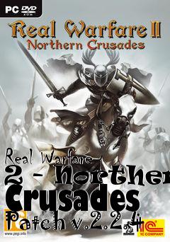 Box art for Real Warfare 2 - Northern Crusades Patch v.2.2.4