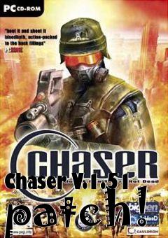Box art for Chaser V.1.51 patch!