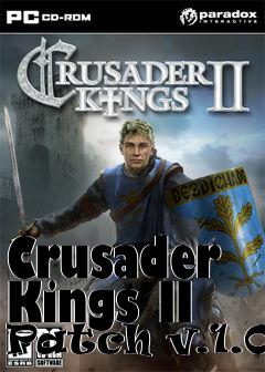 Box art for Crusader Kings II Patch v.1.08