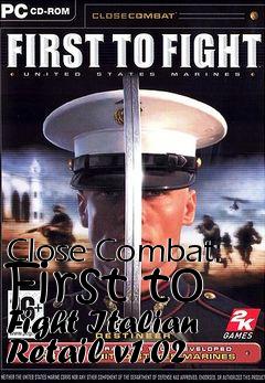 Box art for Close Combat: First to Fight Italian Retail v1.02