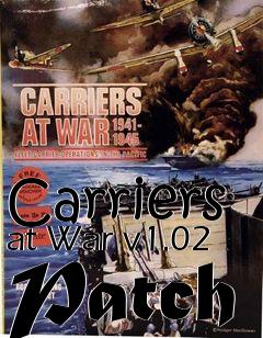 Box art for Carriers at War v1.02 Patch