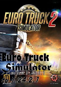 Box art for Euro Truck Simulator 2 Patch v.1.23.1.1 to 1.24.2.1