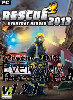 Box art for Rescue 2013: Everyday Heroes Patch v.1.2.1