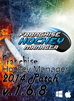 Box art for Franchise Hockey Manager 2014 Patch v.1.6.8