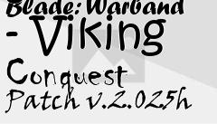 Box art for Mount and Blade: Warband - Viking Conquest Patch v.2.025h