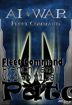 Box art for Fleet Command French retail v1.2 to v1.38 Patch