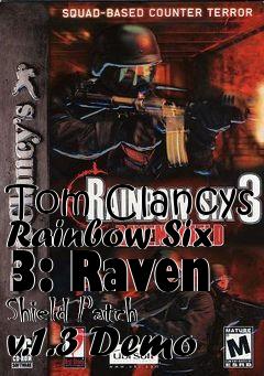 Box art for Tom Clancys Rainbow Six 3: Raven Shield Patch v.1.3 Demo