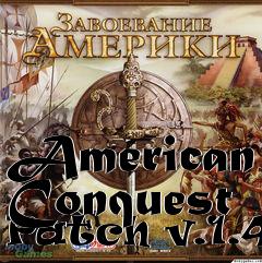 Box art for American Conquest Patch v.1.46