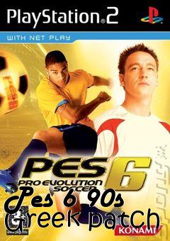 Box art for Pes 6 90s Greek patch