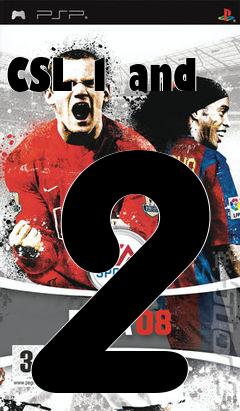 Box art for CSL 1 and 2