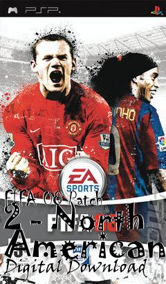 Box art for FIFA 08 Patch 2 - North American Digital Download