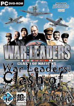 Box art for War Leaders: Clash of Nations v1.01 German Patch