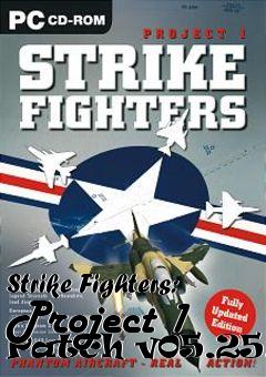 Box art for Strike Fighters: Project 1 Patch v05.25.06