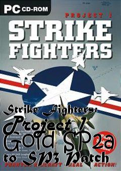 Box art for Strike Fighters: Project 1 Gold SP2a to SP3 Patch