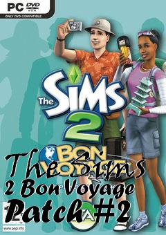 Box art for The Sims 2 Bon Voyage Patch #2