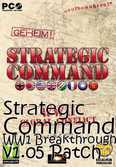 Box art for Strategic Command: WW1 Breakthrough v1.05 Patch