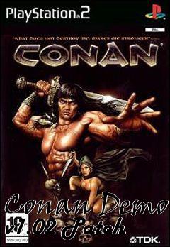 Box art for Conan Demo v1.02 Patch