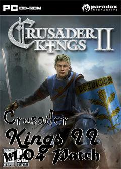 Box art for Crusader Kings II v1.04 Patch