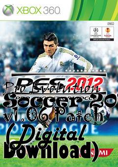 Box art for Pro Evolution Soccer 2012 v1.06 Patch (Digital Download)