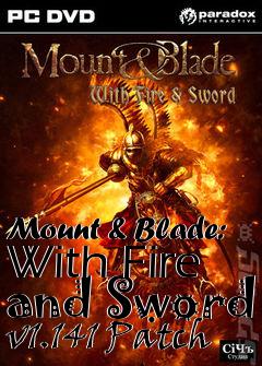 Box art for Mount & Blade: With Fire and Sword v1.141 Patch