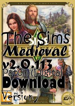 Box art for The Sims Medieval v2.0.113 Patch (Digital Download Version)