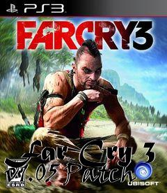 Box art for Far Cry 3 v1.05 Patch