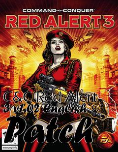 Box art for C&C Red Alert 3 v1.02 English Patch