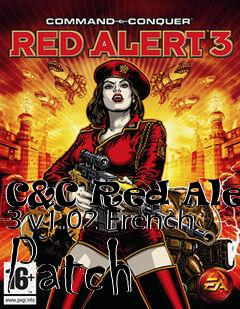 Box art for C&C Red Alert 3 v1.02 French Patch