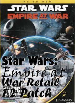 Box art for Star Wars: Empire at War Retail 1.2 Patch