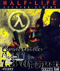 Box art for Counterstrike Mod 1.1 to 1.3 Upgrade