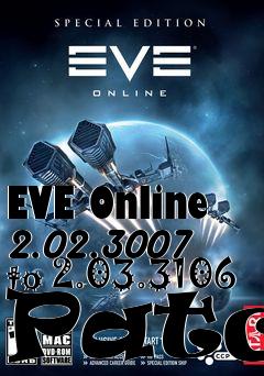 Box art for EVE Online 2.02.3007 to 2.03.3106 Patch
