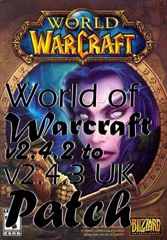 Box art for World of Warcraft v2.4.2 to v2.4.3 UK Patch