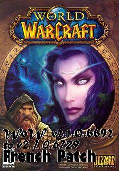 Box art for WoW v2.1.0.6692 to v2.1.0.6729 French Patch