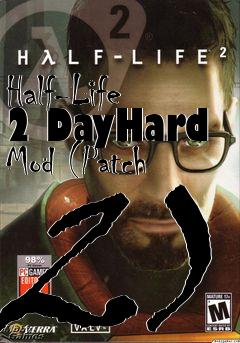 Box art for Half-Life 2 DayHard Mod (Patch 2)