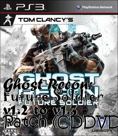Box art for Ghost Recon: Future Soldier v1.2 to v1.3 Patch (CDDVD)