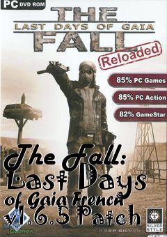 Box art for The Fall: Last Days of Gaia French v1.6.5 Patch