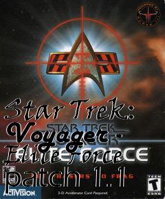 Box art for Star Trek: Voyager - Elite Force patch 1.1