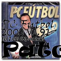 Box art for PC Futbol 2005 v1.91 to 2.00 (Spanish) Patch