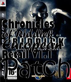 Box art for Chronicles of Riddick European Retail v1.1 Patch